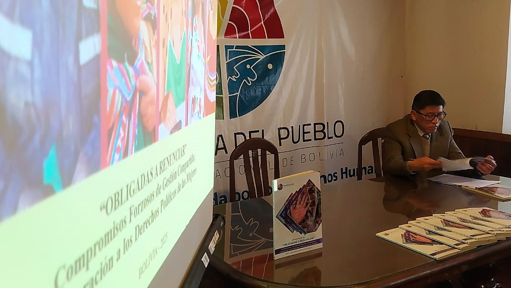 En Chuquisaca, Defensoría del Pueblo presenta informe defensorial denominado: “Obligadas a renunciar, Compromisos Forzosos de Gestión Compartida: vulneración a los derechos políticos de las mujeres”